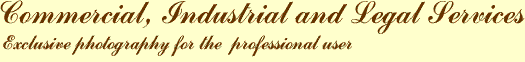Exclusive photography for the professional user in commercial, industrial and legal services